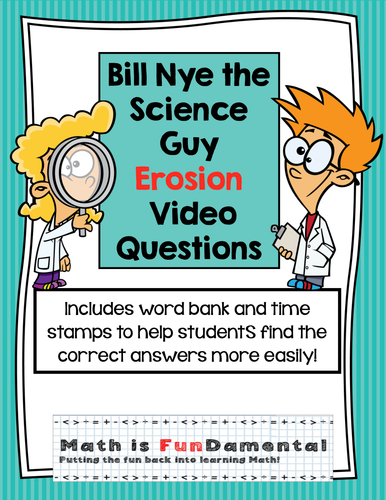 Bill Nye Video Questions - EROSION - w/ time stamp, word bank, and answer key