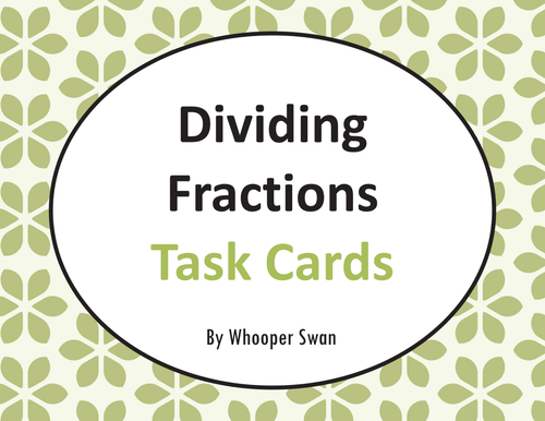 Dividing Fractions Task Cards