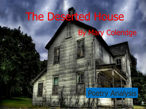 The Deserted House - Poetry Analysis