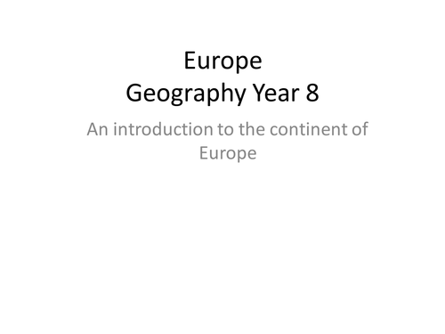 HUMAN AND PHYSICAL GEOGRAPHY OF EUROPE | Teaching Resources