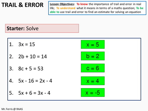 Maths: Trial (trail For Those Who Like Me Who Mis Spell) And Error 