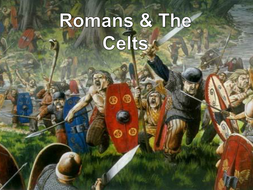 The Romans Vs The Celts KS2 HISTORY by Gemmc822