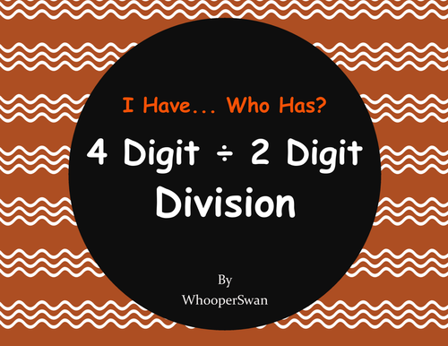 4-Digit and 2-Digit Division - I Have, Who Has