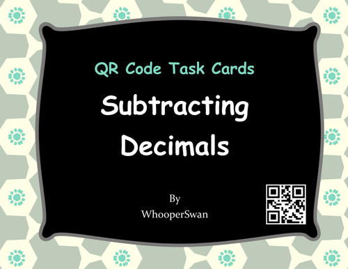 QR Code Task Cards: Subtracting Decimals