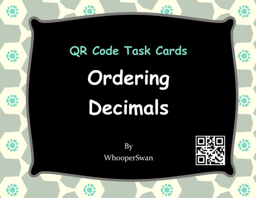 QR Code Task Cards: Ordering Decimals