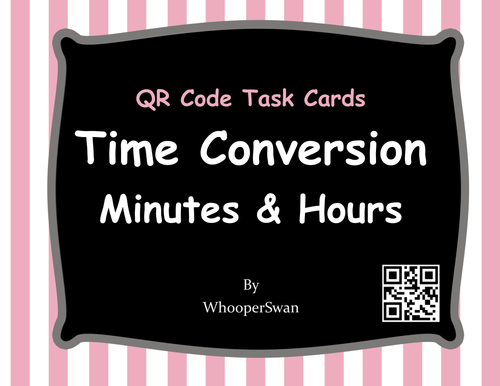 QR Code Time Conversion Task Cards Bundle | Teaching Resources