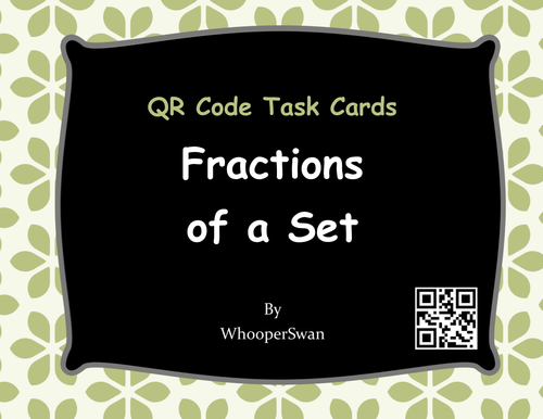 QR Code Task Cards: Fractions of a Set