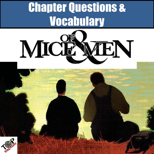 Of Mice and Men Chapter Questions and Vocabulary Packet Teaching