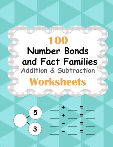 Number Bonds and Fact Families: Addition and Subtraction Facts Worksheets