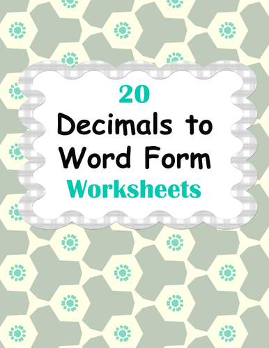 Decimals to Word Form Worksheets