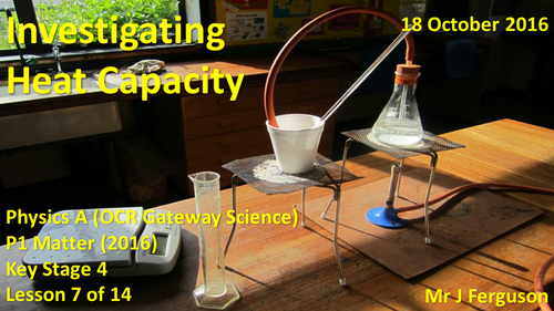 P1 L07 Investigating Heat Capacity