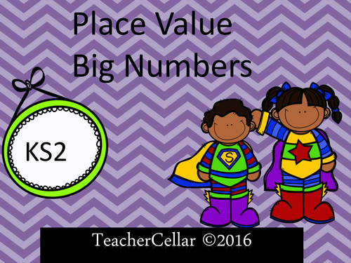 Place Value -BIG NUMBERS