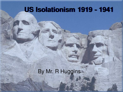 US Isolationism 1919 - 1939 Lesson Resources