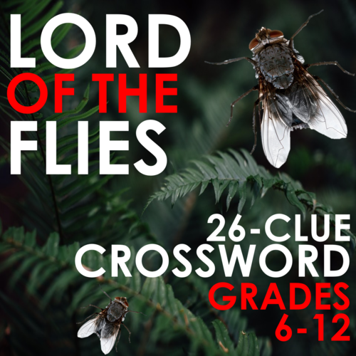 LORD OF THE FLIES CROSSWORD  - 26 Clues to 91����t Understanding of Character, Theme and Plot