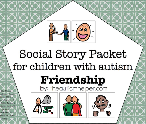 Visual Social Story Packet for Children with Autism: Friendship Set ...