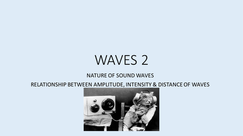 Nature of Sound Waves, Intensity and Distance relationship | Teaching ...