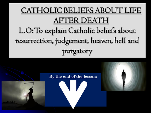 catholic-beliefs-about-life-after-death-teaching-resources