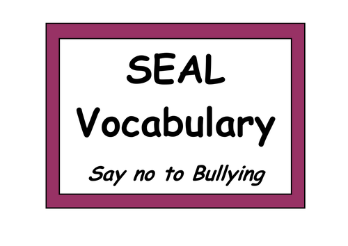 SEAL Vocabulary - Say no to Bullying