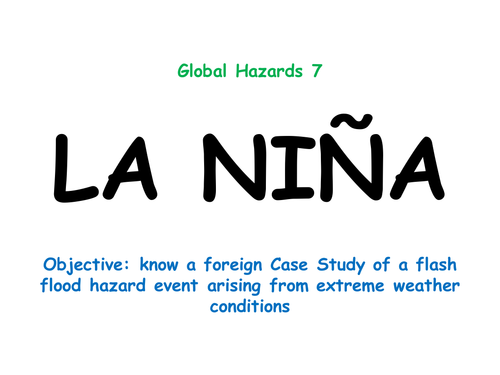 Hazards 7: "LA NIÑA"