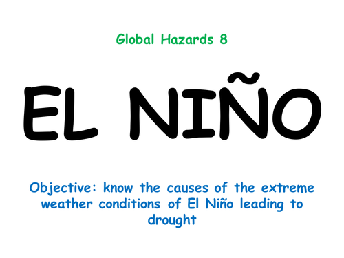 Hazards 8: "EL NIÑO"