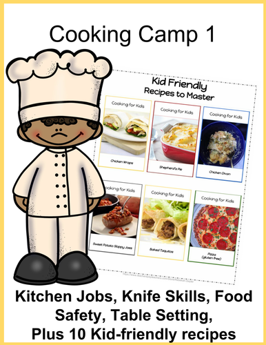 Cooking Camp 1 Cooking for Kids Teaching Resources