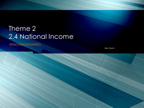 Edexcel A Theme 2 2.4 National Income