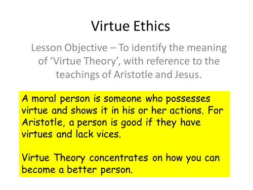 The Most Influential Moral Theories Virtue Ethics