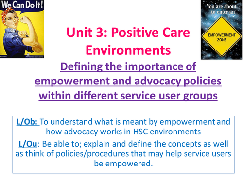 EdExcel AS Health & Social Care- Unit 3- Positive Care Environments- Empowerment/Advocacy