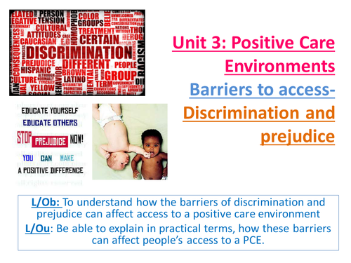EdExcel AS Health & Social Care-Unit 3-Positive Care Environments-Barriers/Policies-Discrimination