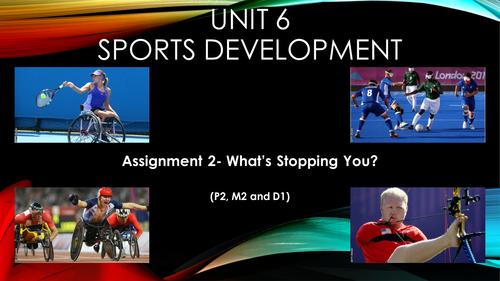 BTEC Sport Level 3. Unit 6: Sports Development. Assignment 2- What's ...
