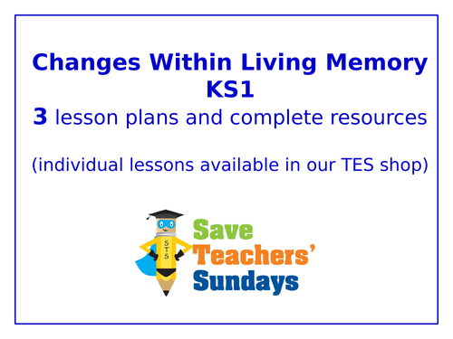 Changes Within Living Memory KS1 Planning and Resources