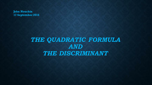 Finding the nature of the roots (solutions) of a quadratic formulae (Discriminant).