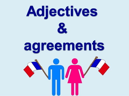 Adjectives & agreements in French / Adjectifs et accords en français
