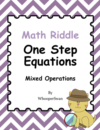 Math Riddle: One Step Equations - Mixed Operations