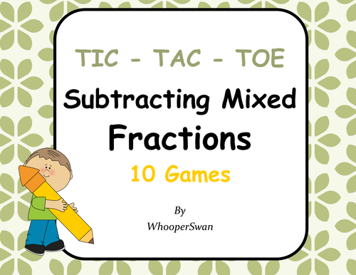 Subtracting Mixed Fractions Tic-Tac-Toe