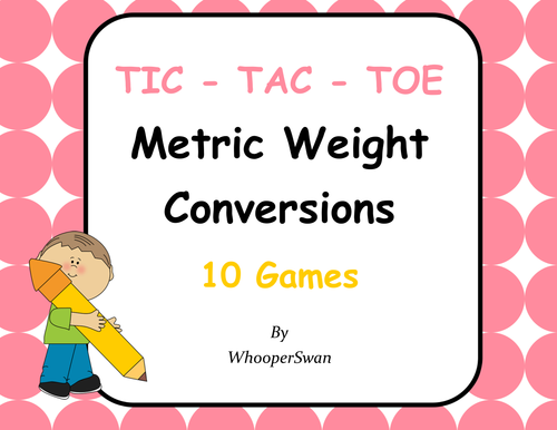 Metric Weight Conversions Tic-Tac-Toe