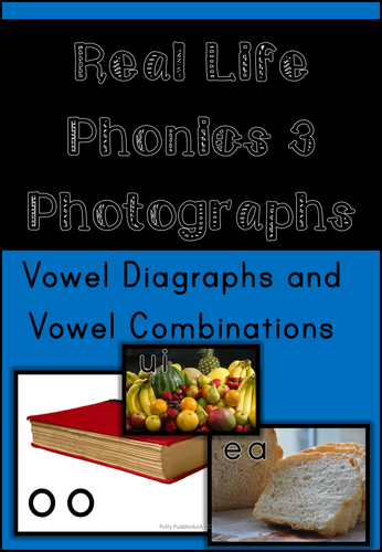 Phonics - Real Life Phonics Pictures (The Vowel Digraphs)