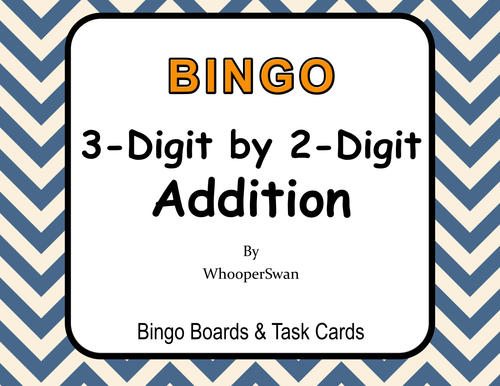 3-Digit by 2-Digit Addition BINGO and Task Cards
