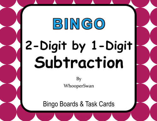2-Digit by 1-Digit Subtraction BINGO and Task Cards