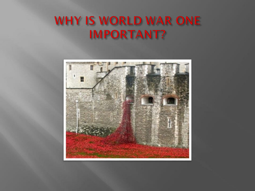 PP: Why Is World War One Important?
