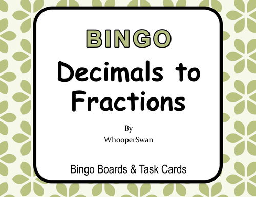 Convert Decimals to Fractions - BINGO and Task Cards