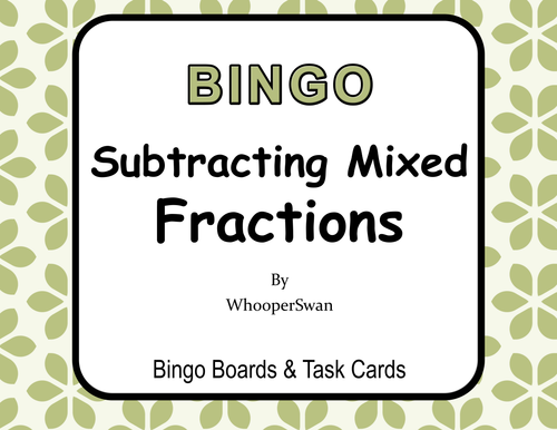 Subtracting Mixed Fractions - BINGO and Task Cards
