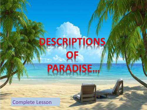 Descriptions of Paradise - Complete Descriptive Writing Lesson