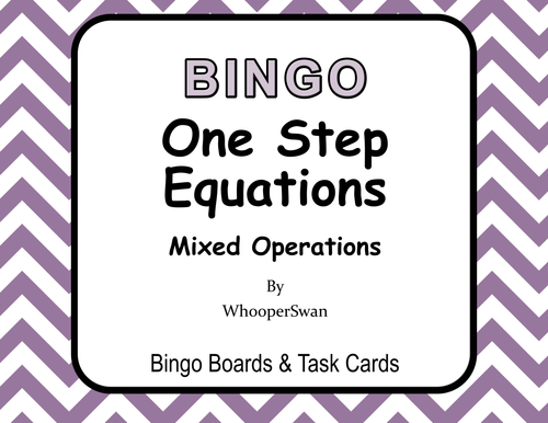 One Step Equations (Mixed Operations) - BINGO and Task Cards