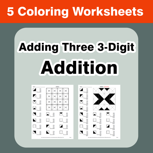 Adding Three 3-Digit Addition - Coloring Worksheets