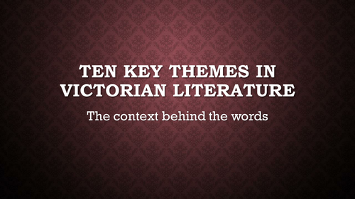 Ten key themes in Victorian Literature