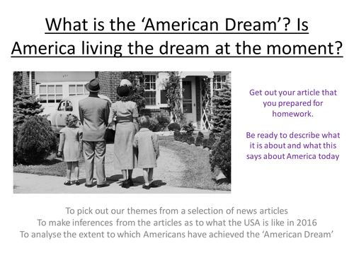 Edexcel  Paper 1, Option F: In search of the American Dream LESSON 2 What is the American Dream?