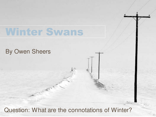 AQA A level English Lit - Owen Sheers Skirrid Hill 'Winter Swans ...
