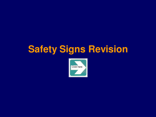 Health and Safety - Signs quiz - Revision Presentation