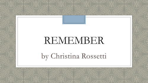 Christina Rossetti's Remember pre 1900 AQA English Literature